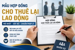 Mẫu Hợp Đồng Cho Thuê Lại Lao Động Mới Nhất